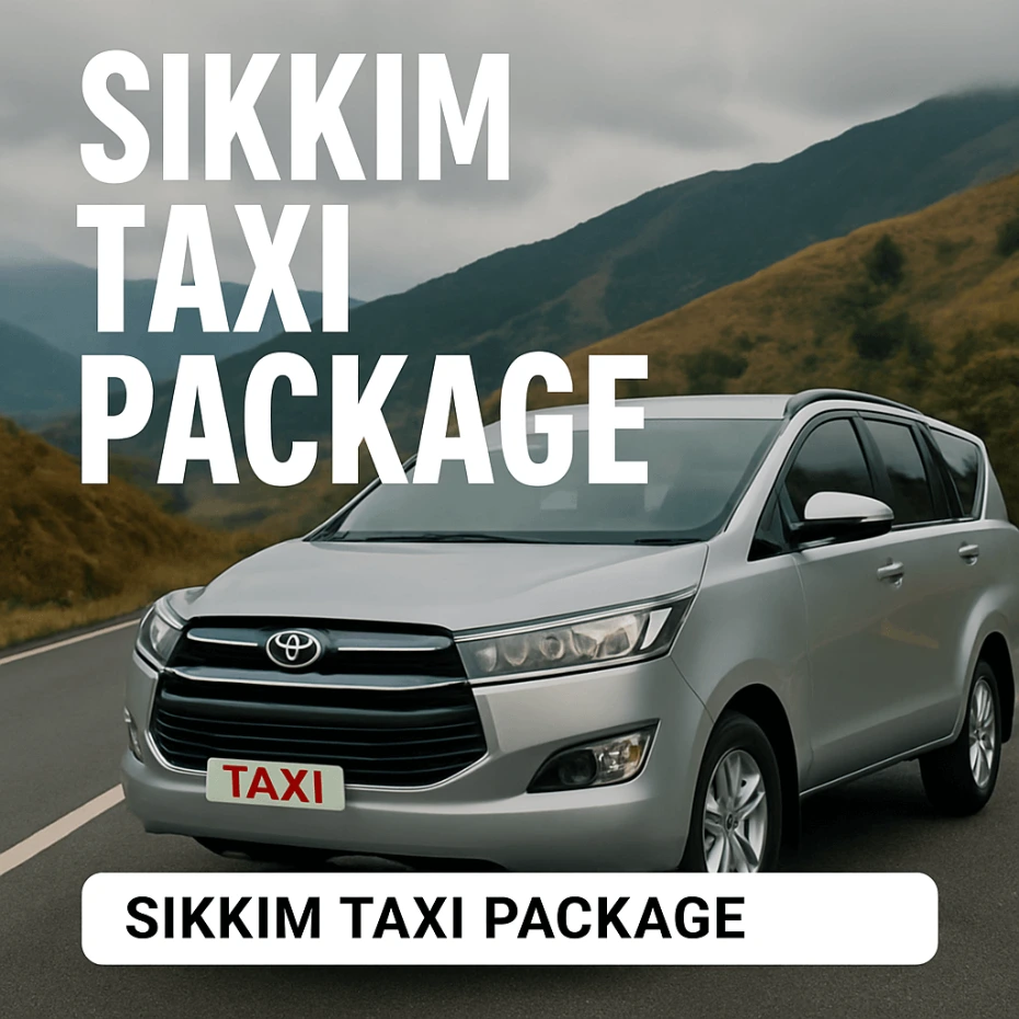 Toyota Innova cab with text ‘Sikkim Taxi Package’ promoting affordable taxi tours and sightseeing services in Sikkim.